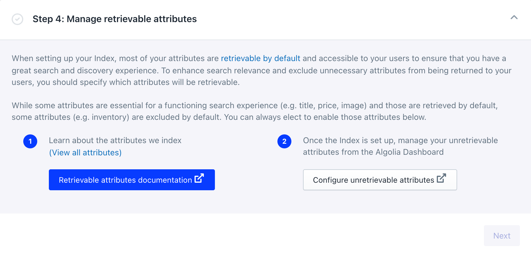 Configure unretrievable attributes from the Algolia dashboard or via API.
